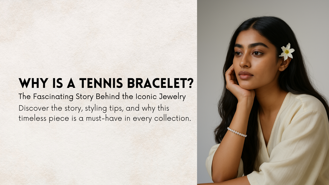 Why Is a Tennis Bracelet Called a Tennis Bracelet? The Story Behind the Iconic Jewelry Piece